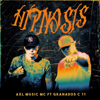 Hipnosis (feat. GranadosC11) - Single