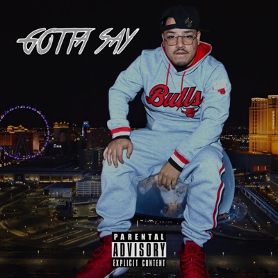 Gotta Say - Single