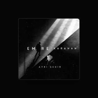 Listen to Emre Karahan, watch music videos, read bio, see tour dates & more!