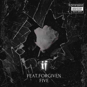 If (feat. forgiven five)