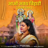 Aao Awadh Bihari - Single - Abhilipsa Panda