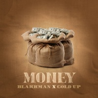 Money - Single - Blakk Man & Gold Up