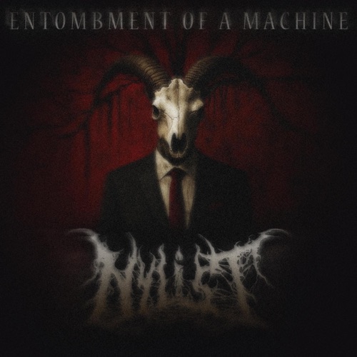 Entombment of a Machine - Single