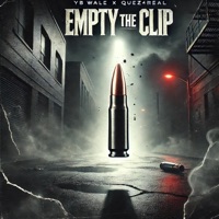 Empty The Clip - Single - YB Wale & Quez4real