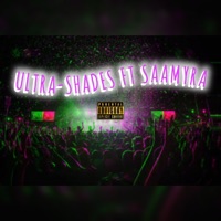 Ultra (feat. Shades) - Single - Saamyra