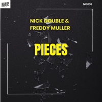 Pieces - Single - Nick Double & Freddy Müller