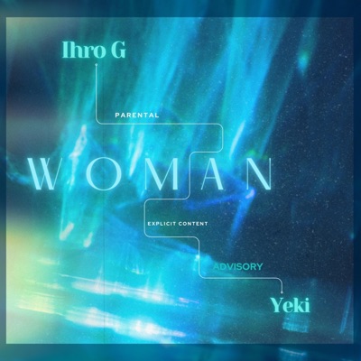 Woman (with Yeki) - Single