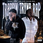 Trappin Tryna Rap (feat. Island Gang Skii)