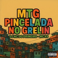 Mtg Pincelada no Grelin - Single - Dj Nc do primeiro & MC K9
