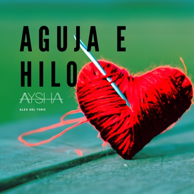 Aguja e Hilo - Single