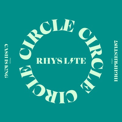 Circle (feat. HighPriest187 & CA$H IS K!NG) - Single