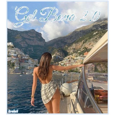 kralasi - Gel Bana 2.0