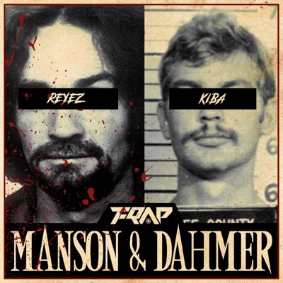 Manson & Dahmer (feat. Reyez & Kiba) - Single
