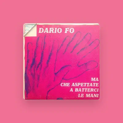 Listen to Dario Fo, watch music videos, read bio, see tour dates & more!