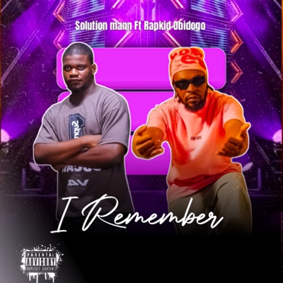 I Remember (feat. Rapkid Obidogo) - Single
