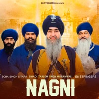 Nagni - Single - Dhadi Tarsem Singh Moranwali, Soba Singh Sitara & E8 Stringers