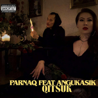 Qitsuk (feat. Angukasik) - Parnaq Cover Art
