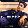 To The Moon (เพลงจากละคร "บนพระจันทร์มีกระต่าย") - KENG HARIT