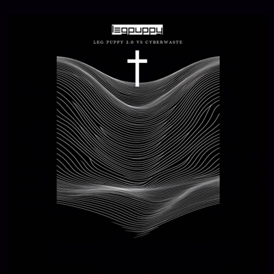 Leg Puppy 2.0 vs Cyberwaste