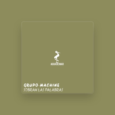 Listen to Grupo Machine, watch music videos, read bio, see tour dates & more!