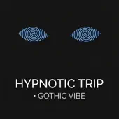 Listen to Hypnotic Trip (Gothic Vibe) by Hipno Trip