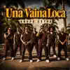 Grupo Extra - Una Vaina Loca