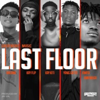 Last Floor (feat. Kwesi Amewuga, Milona, Kay Kiti, Kay Flip & Yang Gates) - Single - Greatnexxt Music