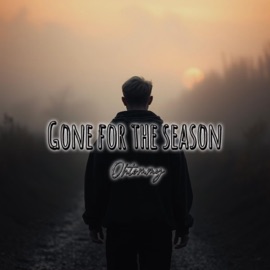 Gone For The Season ohtommy