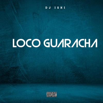 DJ Ishi - Loco Guaracha, Gogueo