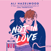 Not in Love (Unabridged) - Ali Hazelwood Cover Art