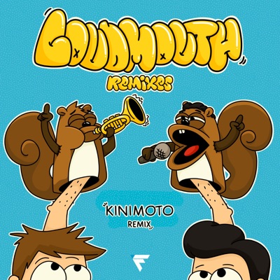 Loudmouth (Kinimoto Remix) - Single