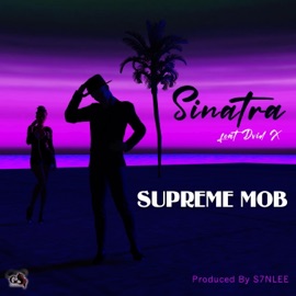 Sinatra (feat. DVID X) SUPREME MOB