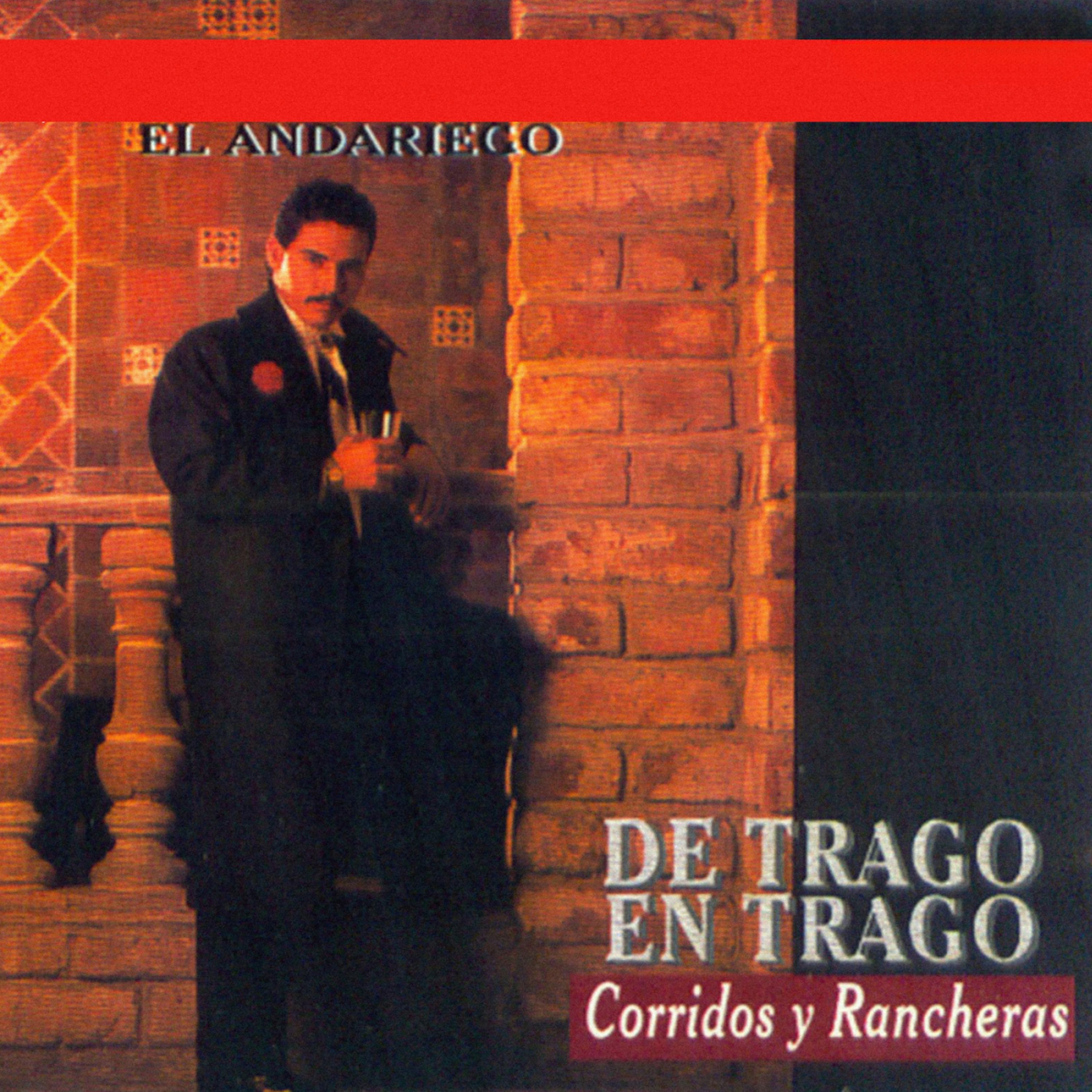 De Trago en Trago: Corrido y Rancheras