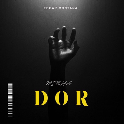 MINHA DOR (feat. Edgar Montana) - Single