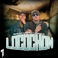 Locochon - Single - Liriko Wan, Spiker Rap & Magistrales