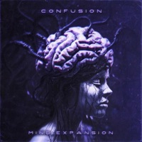 Mind Expansion - Single - Confusion