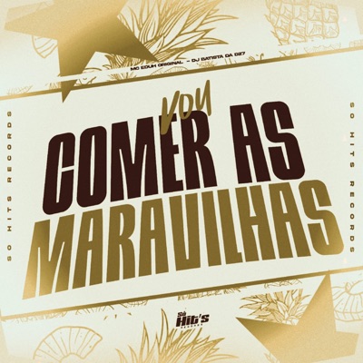 Vou Comer as Maravilhas - Single