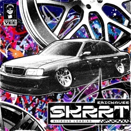 SKRRT ErickaVee