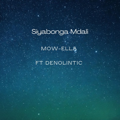 Siyabonga Mdali (feat. Denolintic) - Single