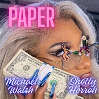 Paper (feat. Shotty Horroh) - Single - Michael Walsh
