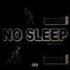 No Sleep - Single