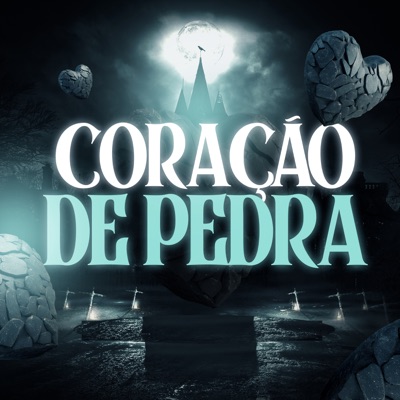 Coração de Pedra (feat. LEOZIN DA SERRA) - Single