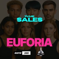 Tu Me Sales - Single - EUFORIA & Martin Zara