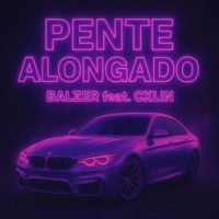 Pente Alongado (feat. Cxlin) - Single - Balzer
