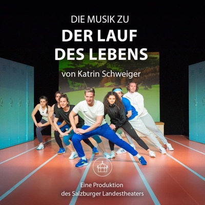 Der Lauf des Lebens (Original Live Recording des Musical Soundtracks) [Live Recording] [feat. Ensemble Salzburger Landestheater]