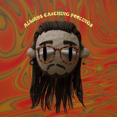 Always Catching Feelings - Single