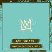 King For A Day - Single - ARKIIN, Late 9 & Ky Farrar