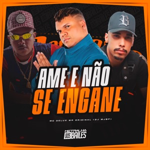 Ame e Não Se Engane