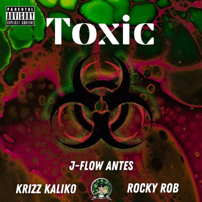 Toxic (feat. Rocky Rob) - Single