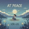 Vir-us - At Peace (Lofi Version)